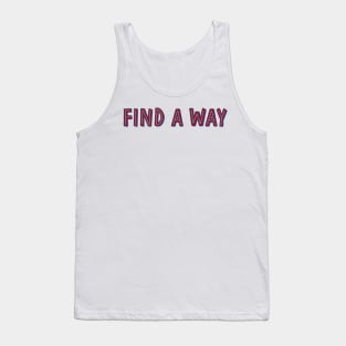 find a way Tank Top